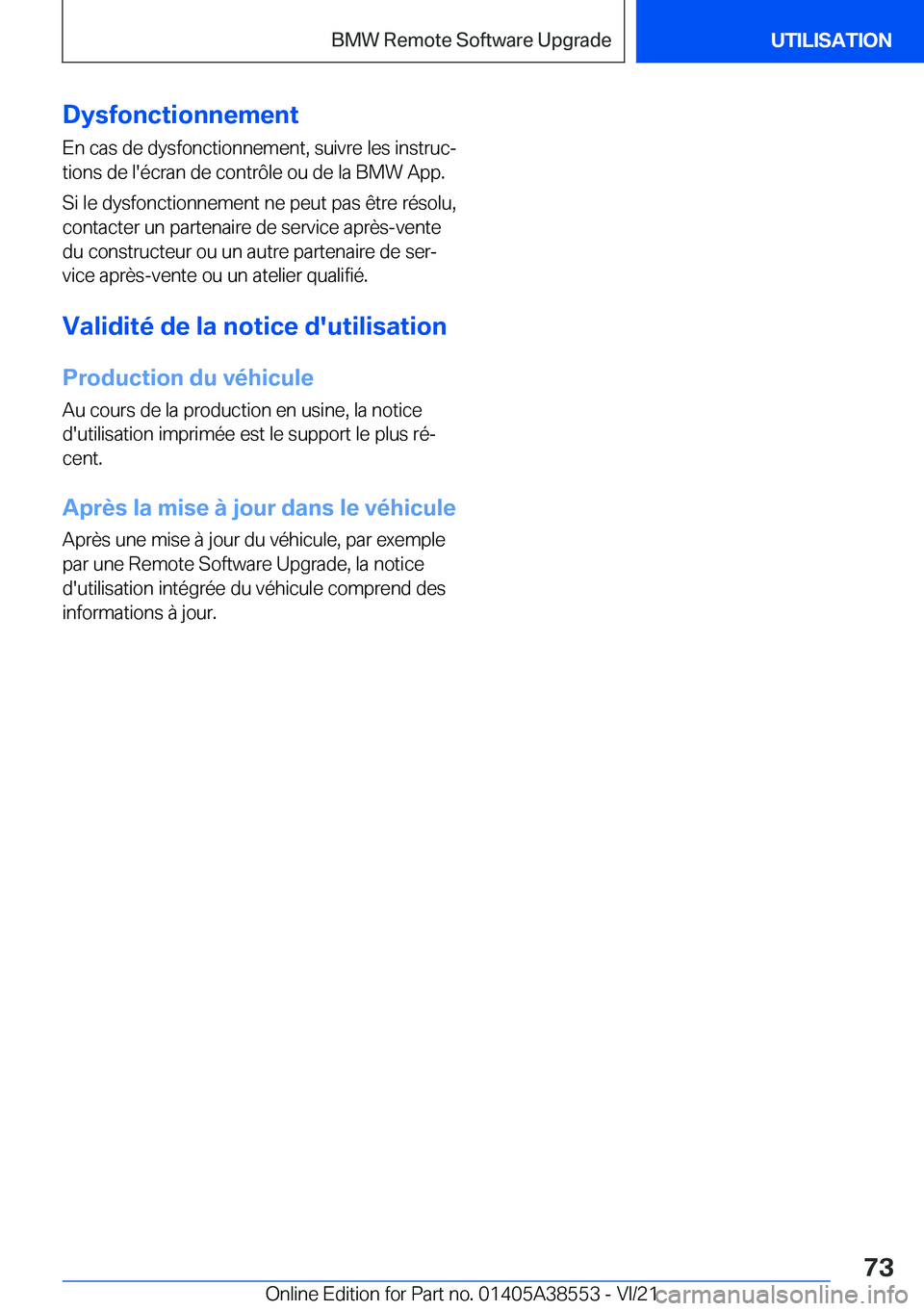 BMW X6 2022  Notices Demploi (in French) �D�y�s�f�o�n�c�t�i�o�n�n�e�m�e�n�t
�E�n��c�a�s��d�e��d�y�s�f�o�n�c�t�i�o�n�n�e�m�e�n�t�,��s�u�i�v�r�e��l�e�s��i�n�s�t�r�u�cj
�t�i�o�n�s��d�e��l�'�é�c�r�a�n��d�e��c�o�n�t�r�