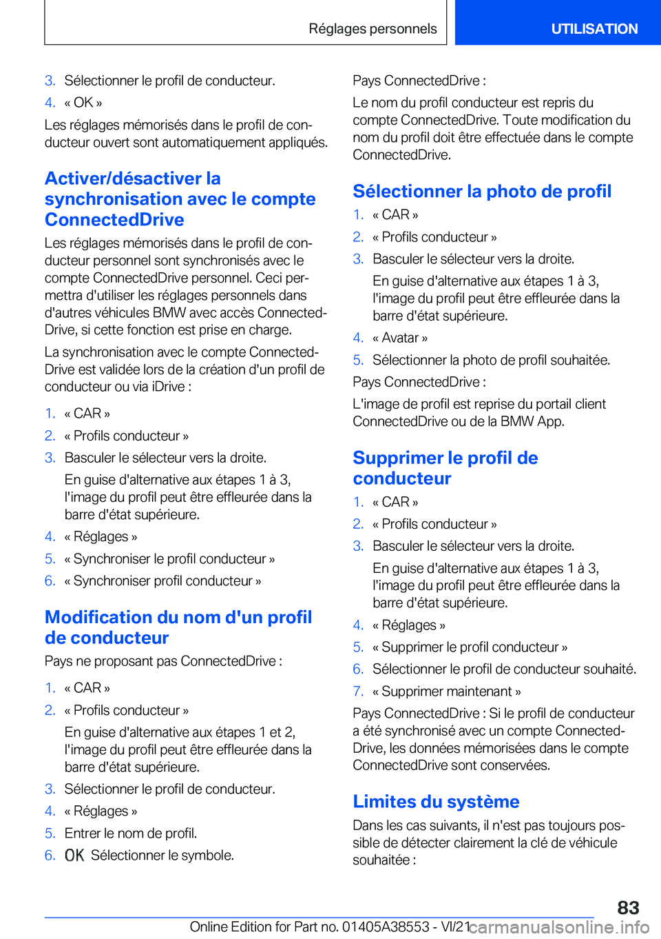 BMW X6 2022  Notices Demploi (in French) �3�.�S�é�l�e�c�t�i�o�n�n�e�r��l�e��p�r�o�f�i�l��d�e��c�o�n�d�u�c�t�e�u�r�.�4�.�k��O�K��{
�L�e�s��r�é�g�l�a�g�e�s��m�é�m�o�r�i�s�é�s��d�a�n�s��l�e��p�r�o�f�i�l��d�e��c�o�nj�d�u�c�t�e�