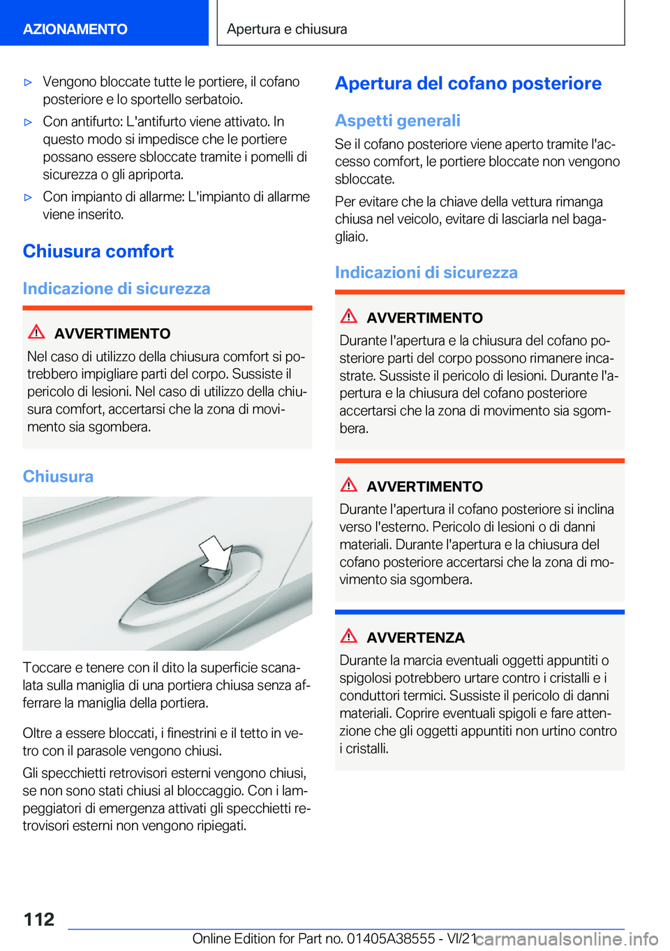 BMW X6 2022  Libretti Di Uso E manutenzione (in Italian) 'x�V�e�n�g�o�n�o��b�l�o�c�c�a�t�e��t�u�t�t�e��l�e��p�o�r�t�i�e�r�e�,��i�l��c�o�f�a�n�o
�p�o�s�t�e�r�i�o�r�e��e��l�o��s�p�o�r�t�e�l�l�o��s�e�r�b�a�t�o�i�o�.'x�C�o�n��a�n�t�i�f�u�r�t�