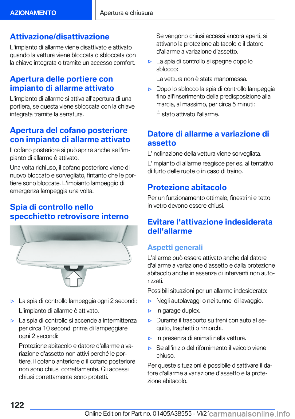 BMW X6 2022  Libretti Di Uso E manutenzione (in Italian) �A�t�t�i�v�a�z�i�o�n�e�/�d�i�s�a�t�t�i�v�a�z�i�o�n�e�L�'�i�m�p�i�a�n�t�o��d�i��a�l�l�a�r�m�e��v�i�e�n�e��d�i�s�a�t�t�i�v�a�t�o��e��a�t�t�i�v�a�t�o�q�u�a�n�d�o��l�a��v�e�t�t�u�r�a��v�i�e�n