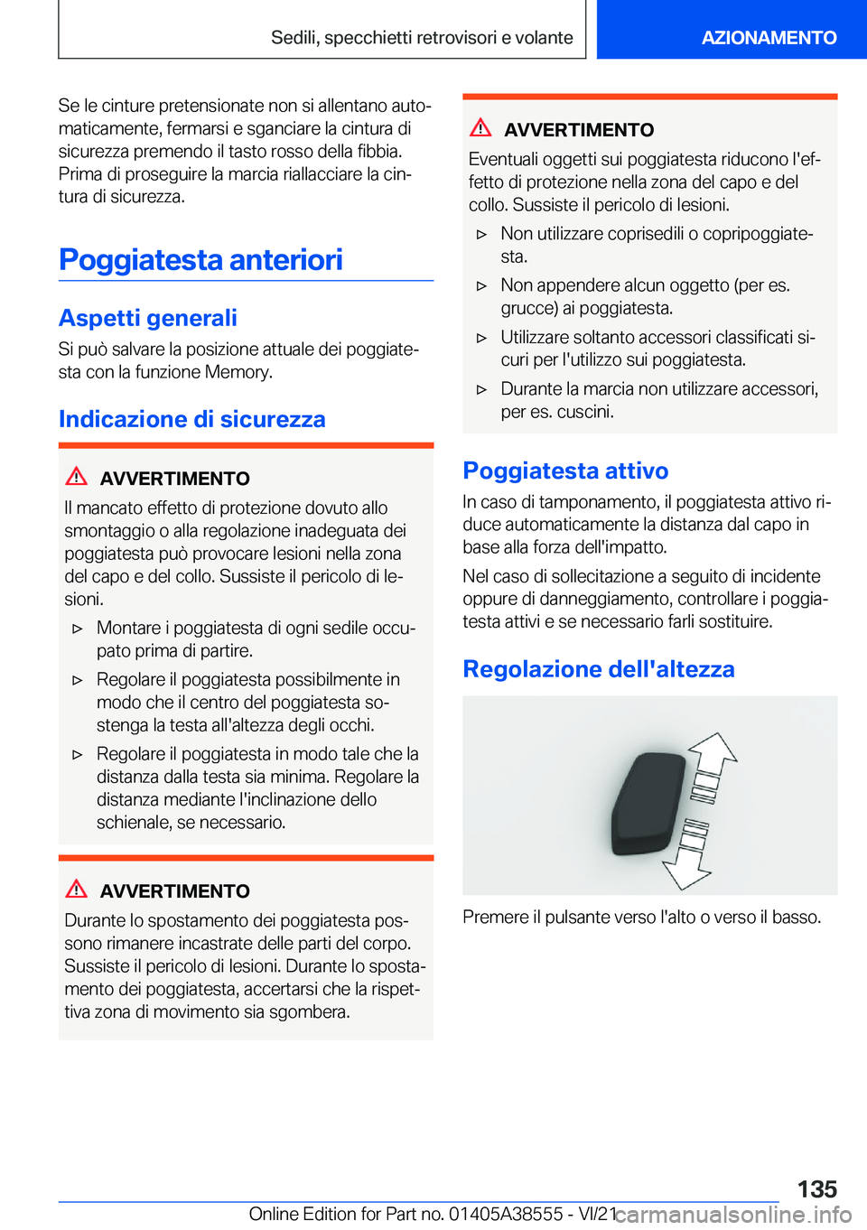 BMW X6 2022  Libretti Di Uso E manutenzione (in Italian) �S�e��l�e��c�i�n�t�u�r�e��p�r�e�t�e�n�s�i�o�n�a�t�e��n�o�n��s�i��a�l�l�e�n�t�a�n�o��a�u�t�oª
�m�a�t�i�c�a�m�e�n�t�e�,��f�e�r�m�a�r�s�i��e��s�g�a�n�c�i�a�r�e��l�a��c�i�n�t�u�r�a��d�i �s�
