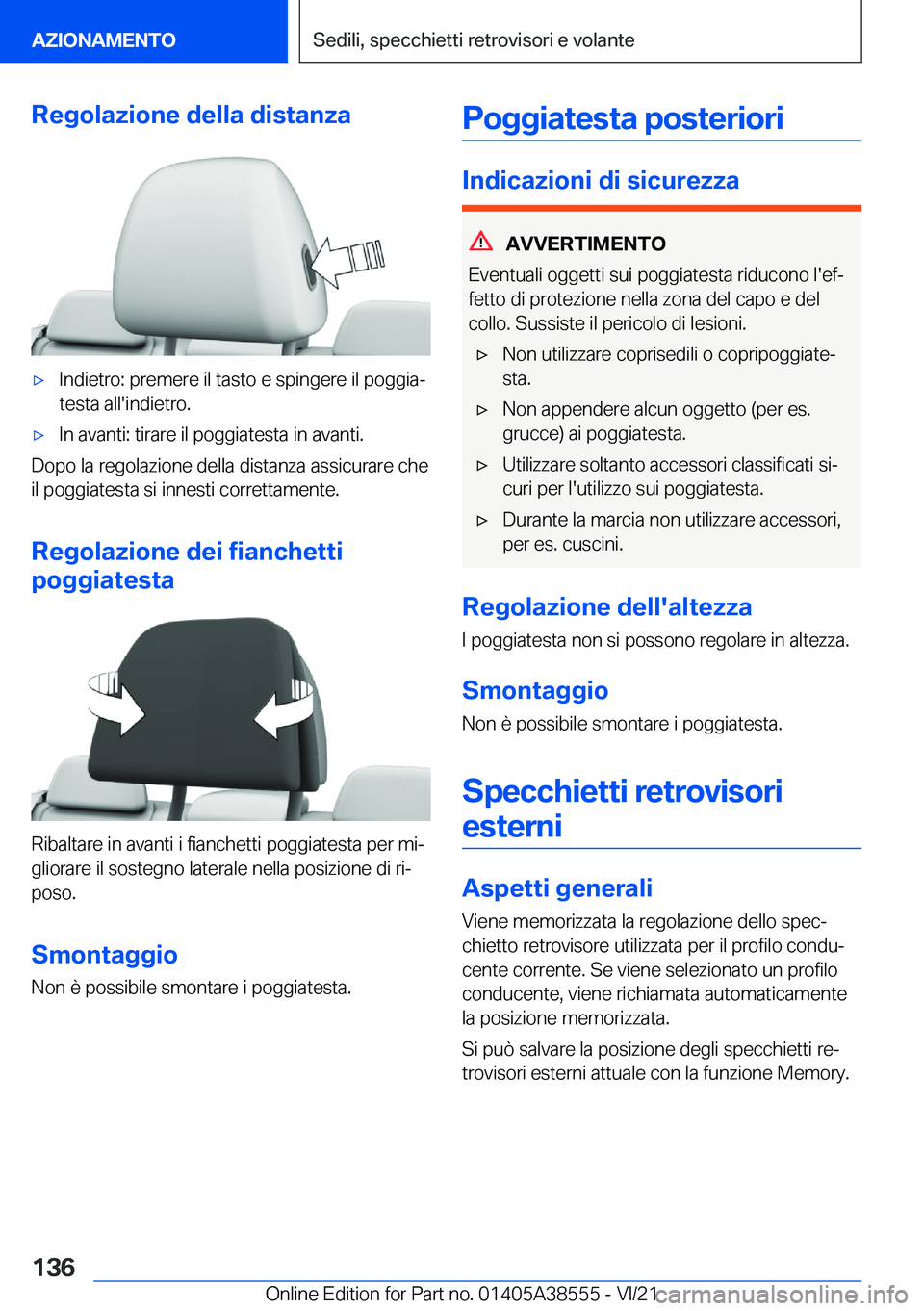 BMW X6 2022  Libretti Di Uso E manutenzione (in Italian) �R�e�g�o�l�a�z�i�o�n�e��d�e�l�l�a��d�i�s�t�a�n�z�a'x�I�n�d�i�e�t�r�o�:��p�r�e�m�e�r�e��i�l��t�a�s�t�o��e��s�p�i�n�g�e�r�e��i�l��p�o�g�g�i�aª�t�e�s�t�a��a�l�l�'�i�n�d�i�e�t�r�o�.