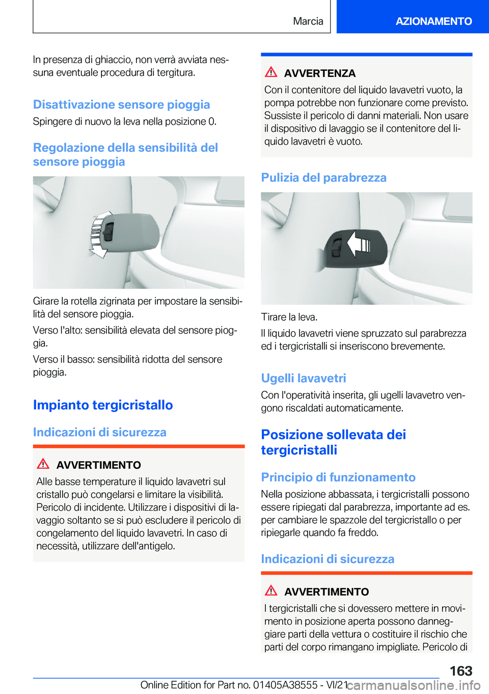 BMW X6 2022  Libretti Di Uso E manutenzione (in Italian) �I�n��p�r�e�s�e�n�z�a��d�i��g�h�i�a�c�c�i�o�,��n�o�n��v�e�r�r�