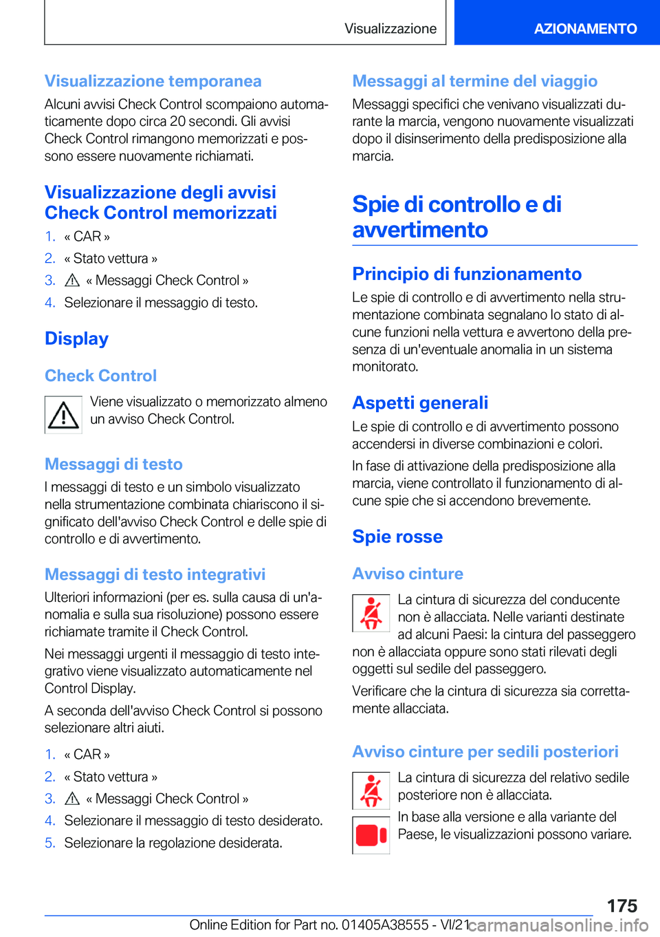 BMW X6 2022  Libretti Di Uso E manutenzione (in Italian) �V�i�s�u�a�l�i�z�z�a�z�i�o�n�e��t�e�m�p�o�r�a�n�e�a
�A�l�c�u�n�i��a�v�v�i�s�i��C�h�e�c�k��C�o�n�t�r�o�l��s�c�o�m�p�a�i�o�n�o��a�u�t�o�m�aª
�t�i�c�a�m�e�n�t�e��d�o�p�o��c�i�r�c�a��2�0��s�e�