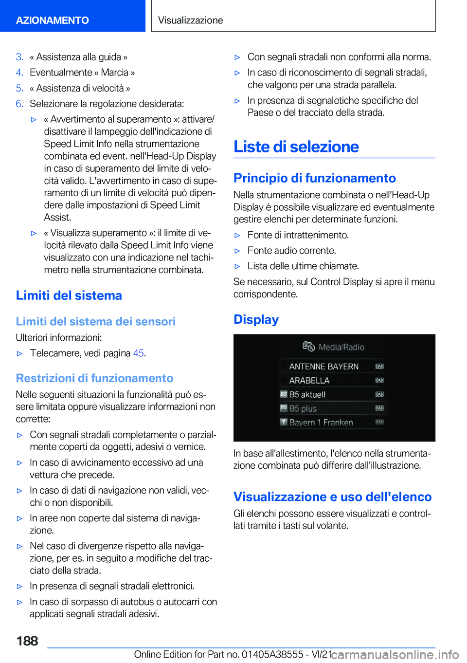 BMW X6 2022  Libretti Di Uso E manutenzione (in Italian) �3�.�«��A�s�s�i�s�t�e�n�z�a��a�l�l�a��g�u�i�d�a��{�4�.�E�v�e�n�t�u�a�l�m�e�n�t�e��«��M�a�r�c�i�a��{�5�.�«��A�s�s�i�s�t�e�n�z�a��d�i��v�e�l�o�c�i�t�