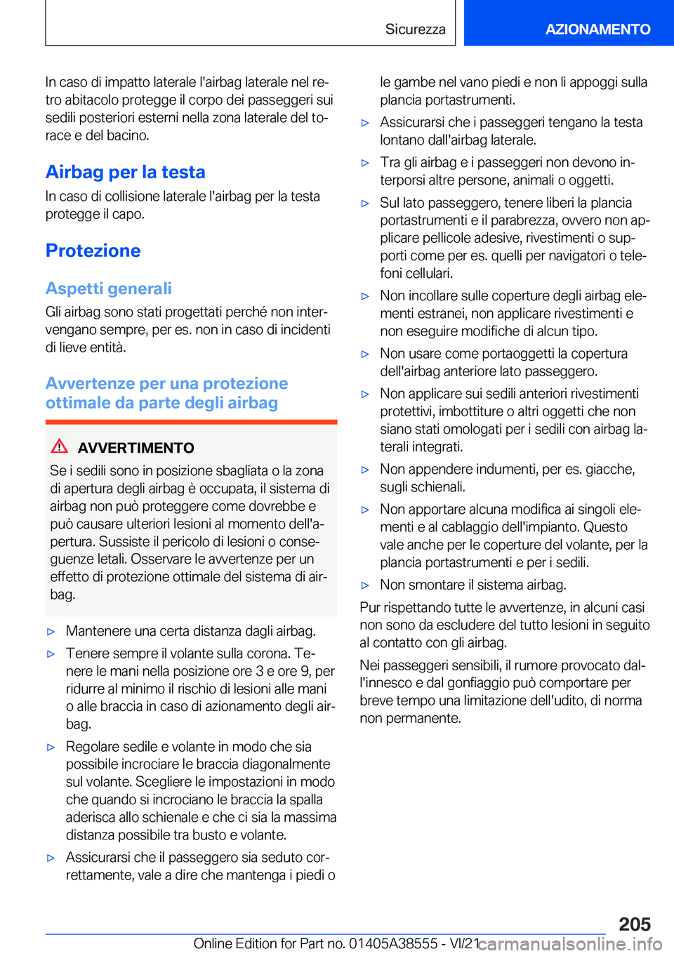 BMW X6 2022  Libretti Di Uso E manutenzione (in Italian) �I�n��c�a�s�o��d�i��i�m�p�a�t�t�o��l�a�t�e�r�a�l�e��l�'�a�i�r�b�a�g��l�a�t�e�r�a�l�e��n�e�l��r�eª
�t�r�o��a�b�i�t�a�c�o�l�o��p�r�o�t�e�g�g�e��i�l��c�o�r�p�o��d�e�i��p�a�s�s�e�g�g�e