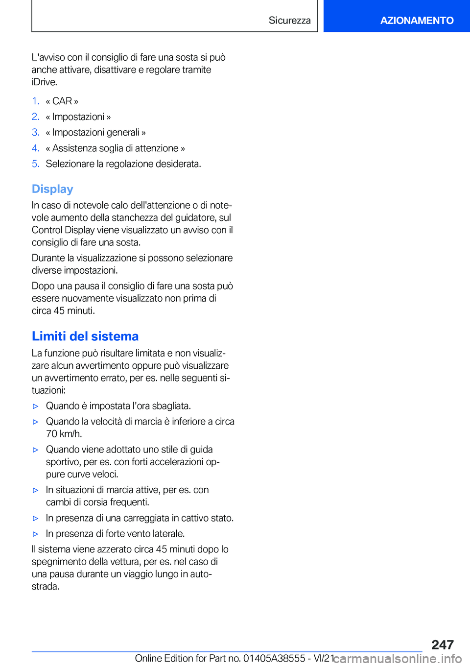 BMW X6 2022  Libretti Di Uso E manutenzione (in Italian) �L�'�a�v�v�i�s�o��c�o�n��i�l��c�o�n�s�i�g�l�i�o��d�i��f�a�r�e��u�n�a��s�o�s�t�a��s�i��p�u�