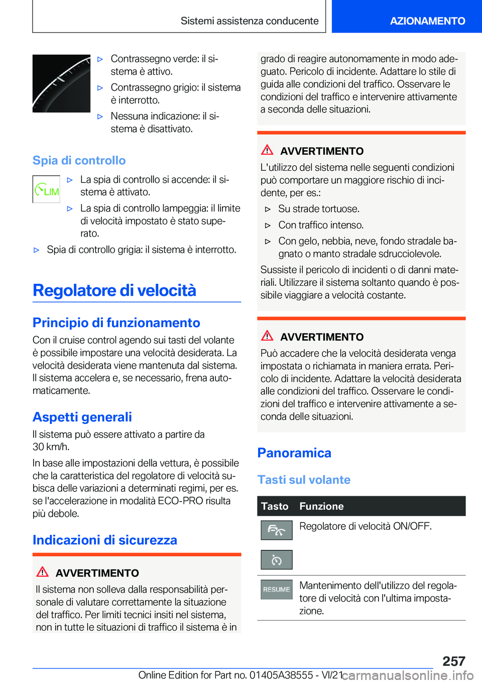 BMW X6 2022  Libretti Di Uso E manutenzione (in Italian) 'x�C�o�n�t�r�a�s�s�e�g�n�o��v�e�r�d�e�:��i�l��s�iª
�s�t�e�m�a��è��a�t�t�i�v�o�.'x�C�o�n�t�r�a�s�s�e�g�n�o��g�r�i�g�i�o�:��i�l��s�i�s�t�e�m�a
�è��i�n�t�e�r�r�o�t�t�o�.'x�N�e�s�