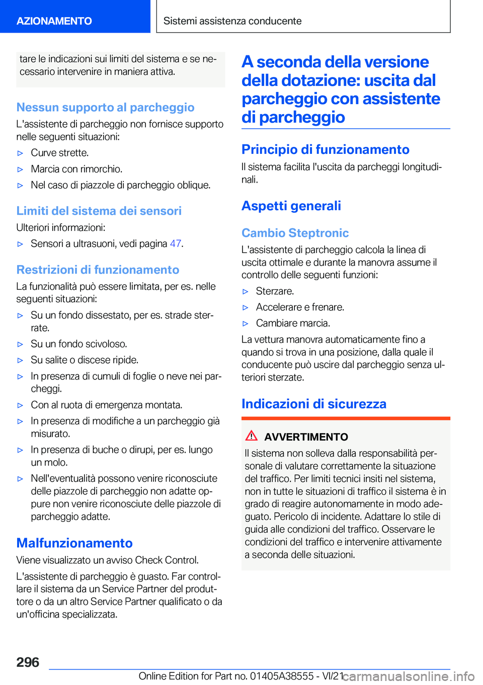 BMW X6 2022  Libretti Di Uso E manutenzione (in Italian) �t�a�r�e��l�e��i�n�d�i�c�a�z�i�o�n�i��s�u�i��l�i�m�i�t�i��d�e�l��s�i�s�t�e�m�a��e��s�e��n�eª
�c�e�s�s�a�r�i�o��i�n�t�e�r�v�e�n�i�r�e��i�n��m�a�n�i�e�r�a��a�t�t�i�v�a�.
�N�e�s�s�u�n��s�