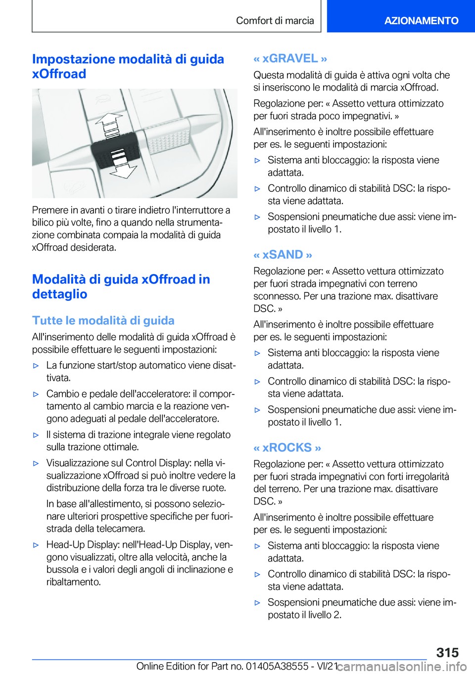 BMW X6 2022  Libretti Di Uso E manutenzione (in Italian) �I�m�p�o�s�t�a�z�i�o�n�e��m�o�d�a�l�i�t�