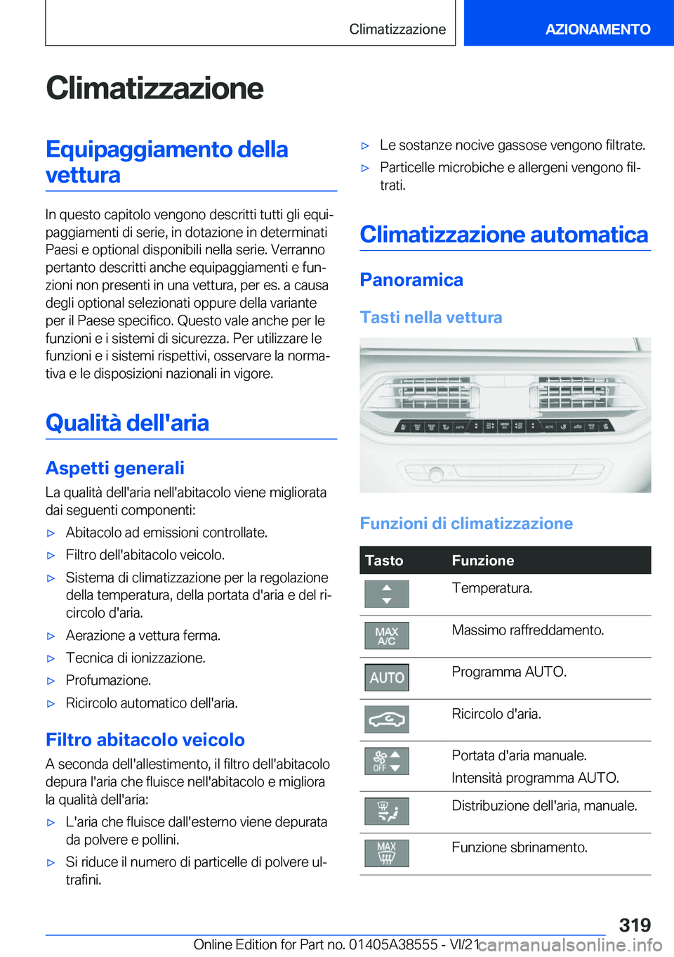 BMW X6 2022  Libretti Di Uso E manutenzione (in Italian) �C�l�i�m�a�t�i�z�z�a�z�i�o�n�e�E�q�u�i�p�a�g�g�i�a�m�e�n�t�o��d�e�l�l�a�v�e�t�t�u�r�a
�I�n��q�u�e�s�t�o��c�a�p�i�t�o�l�o��v�e�n�g�o�n�o��d�e�s�c�r�i�t�t�i��t�u�t�t�i��g�l�i��e�q�u�iª
�p�a�g�
