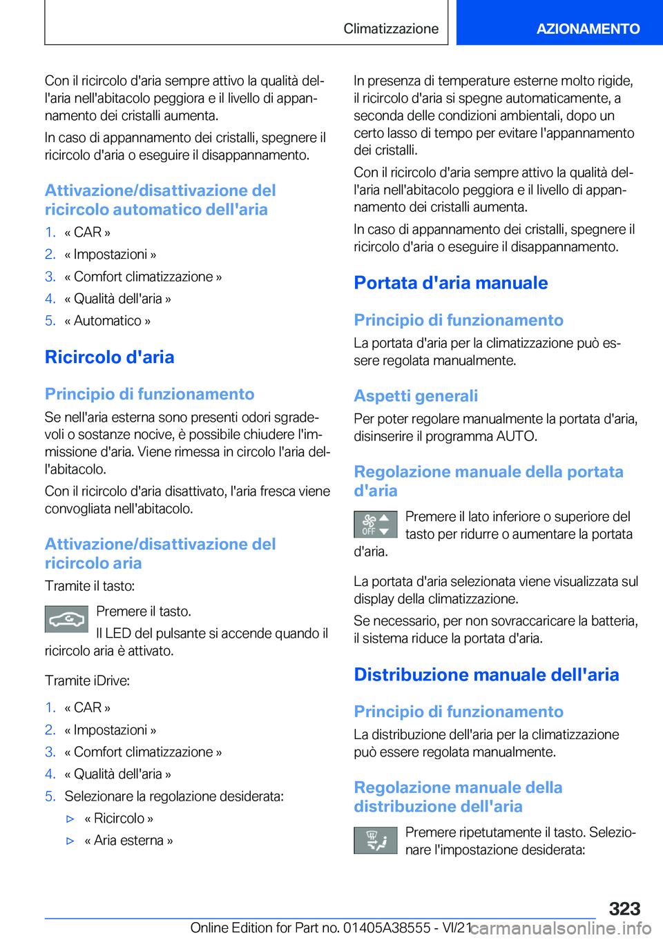 BMW X6 2022  Libretti Di Uso E manutenzione (in Italian) �C�o�n��i�l��r�i�c�i�r�c�o�l�o��d�'�a�r�i�a��s�e�m�p�r�e��a�t�t�i�v�o��l�a��q�u�a�l�i�t�