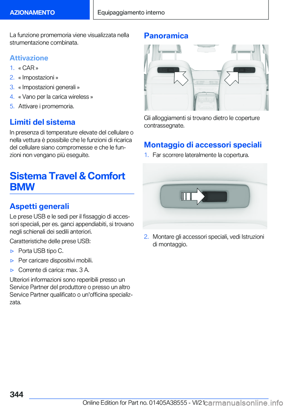 BMW X6 2022  Libretti Di Uso E manutenzione (in Italian) �L�a��f�u�n�z�i�o�n�e��p�r�o�m�e�m�o�r�i�a��v�i�e�n�e��v�i�s�u�a�l�i�z�z�a�t�a��n�e�l�l�a
�s�t�r�u�m�e�n�t�a�z�i�o�n�e��c�o�m�b�i�n�a�t�a�.
�A�t�t�i�v�a�z�i�o�n�e�1�.�«��C�A�R��{�2�.�«��I�m