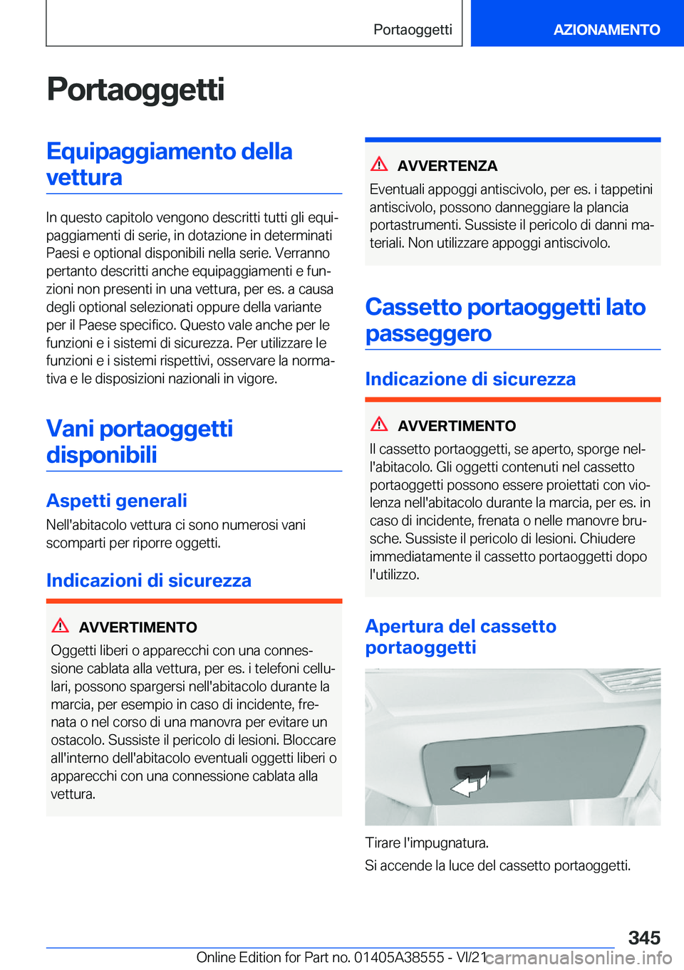 BMW X6 2022  Libretti Di Uso E manutenzione (in Italian) �P�o�r�t�a�o�g�g�e�t�t�i�E�q�u�i�p�a�g�g�i�a�m�e�n�t�o��d�e�l�l�a�v�e�t�t�u�r�a
�I�n��q�u�e�s�t�o��c�a�p�i�t�o�l�o��v�e�n�g�o�n�o��d�e�s�c�r�i�t�t�i��t�u�t�t�i��g�l�i��e�q�u�iª
�p�a�g�g�i�a�