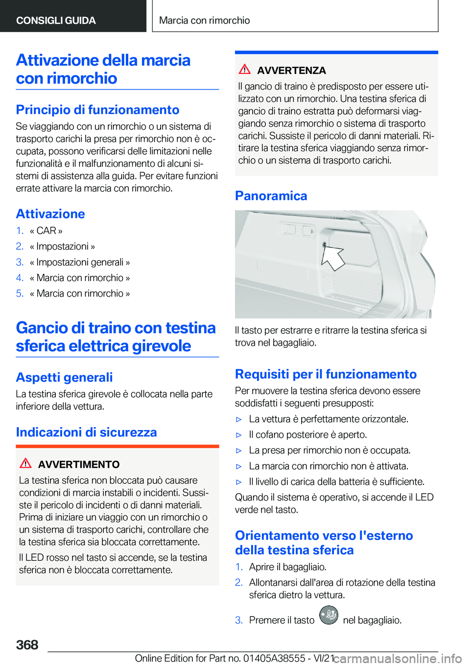 BMW X6 2022  Libretti Di Uso E manutenzione (in Italian) �A�t�t�i�v�a�z�i�o�n�e��d�e�l�l�a��m�a�r�c�i�a�c�o�n��r�i�m�o�r�c�h�i�o
�P�r�i�n�c�i�p�i�o��d�i��f�u�n�z�i�o�n�a�m�e�n�t�o
�S�e��v�i�a�g�g�i�a�n�d�o��c�o�n��u�n��r�i�m�o�r�c�h�i�o��o��u�n�