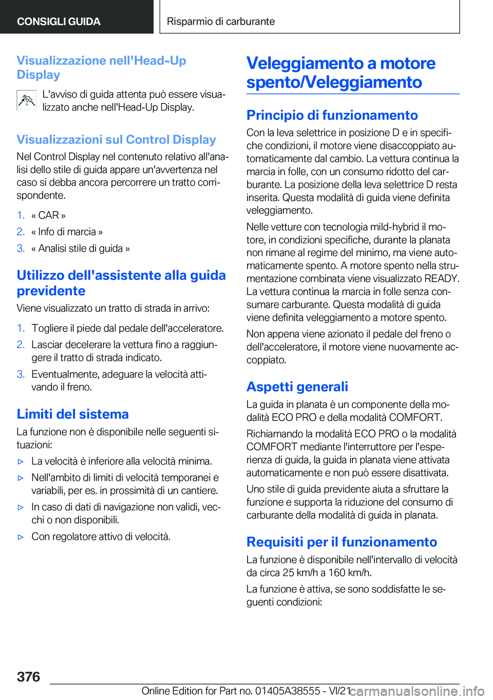 BMW X6 2022  Libretti Di Uso E manutenzione (in Italian) �V�i�s�u�a�l�i�z�z�a�z�i�o�n�e��n�e�l�l�'�H�e�a�d�-�U�p
�D�i�s�p�l�a�y
�L�'�a�v�v�i�s�o��d�i��g�u�i�d�a��a�t�t�e�n�t�a��p�u�