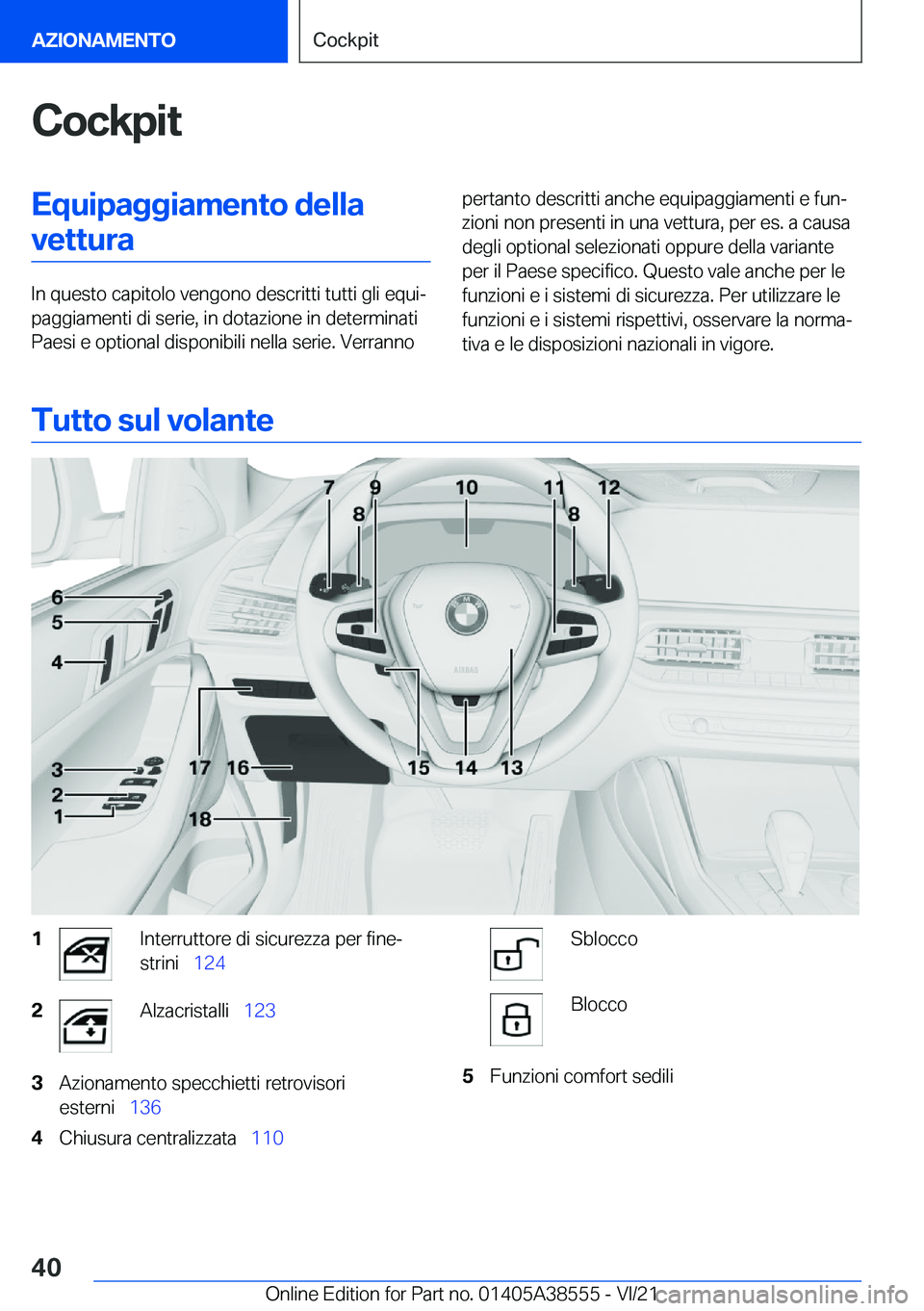 BMW X6 2022  Libretti Di Uso E manutenzione (in Italian) �C�o�c�k�p�i�t�E�q�u�i�p�a�g�g�i�a�m�e�n�t�o��d�e�l�l�a�v�e�t�t�u�r�a
�I�n��q�u�e�s�t�o��c�a�p�i�t�o�l�o��v�e�n�g�o�n�o��d�e�s�c�r�i�t�t�i��t�u�t�t�i��g�l�i��e�q�u�iª
�p�a�g�g�i�a�m�e�n�t�i�