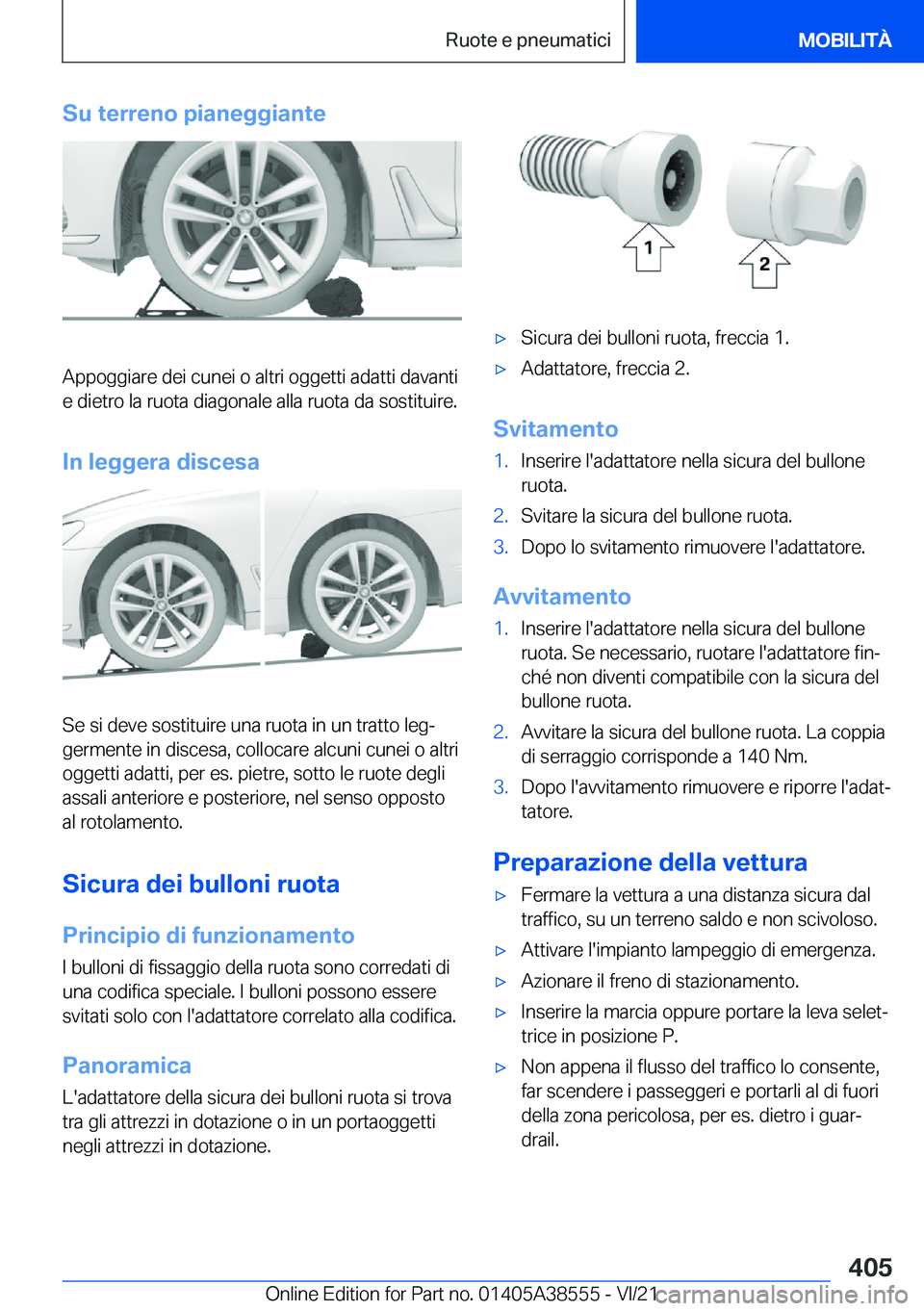 BMW X6 2022  Libretti Di Uso E manutenzione (in Italian) �S�u��t�e�r�r�e�n�o��p�i�a�n�e�g�g�i�a�n�t�e
�A�p�p�o�g�g�i�a�r�e��d�e�i��c�u�n�e�i��o��a�l�t�r�i��o�g�g�e�t�t�i��a�d�a�t�t�i��d�a�v�a�n�t�i�e��d�i�e�t�r�o��l�a��r�u�o�t�a��d�i�a�g�o�n�a�