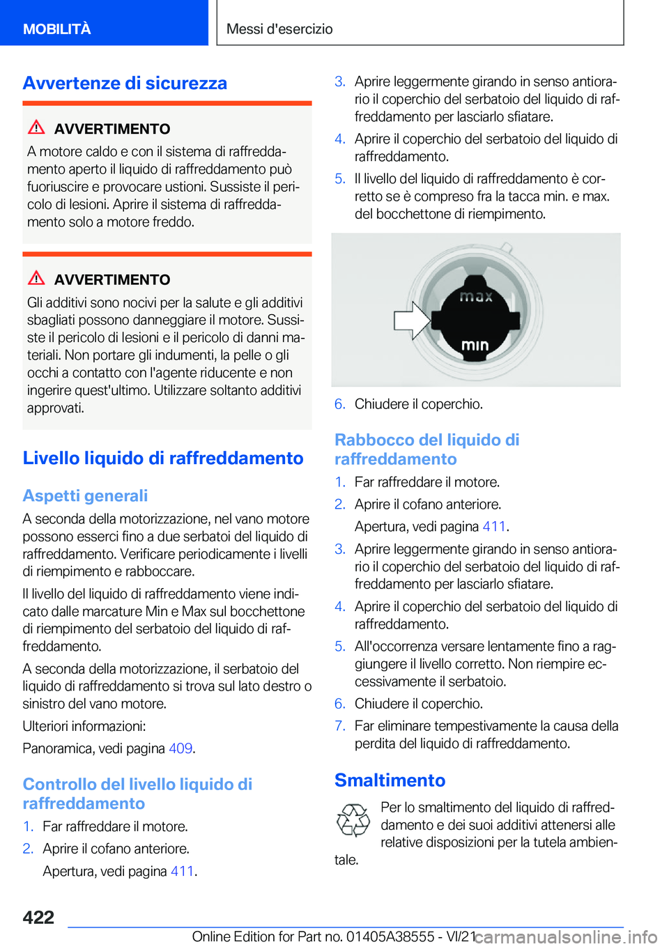 BMW X6 2022  Libretti Di Uso E manutenzione (in Italian) �A�v�v�e�r�t�e�n�z�e��d�i��s�i�c�u�r�e�z�z�a
�A�V�V�E�R�T�I�M�E�N�T�O
�A��m�o�t�o�r�e��c�a�l�d�o��e��c�o�n��i�l��s�i�s�t�e�m�a��d�i��r�a�f�f�r�e�d�d�aª �m�e�n�t�o��a�p�e�r�t�o��i�l��l�i