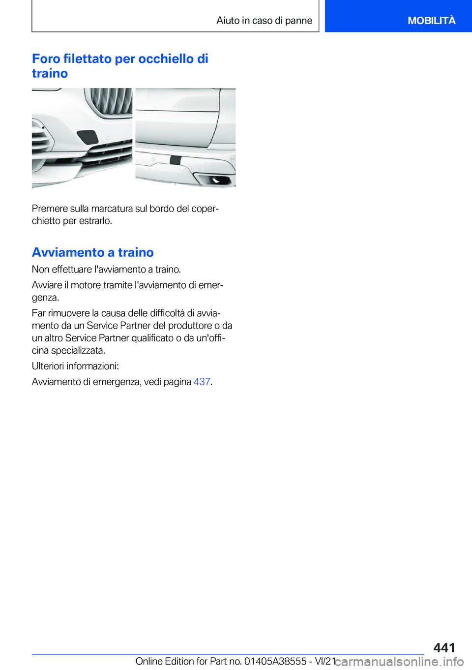BMW X6 2022  Libretti Di Uso E manutenzione (in Italian) �F�o�r�o��f�i�l�e�t�t�a�t�o��p�e�r��o�c�c�h�i�e�l�l�o��d�i
�t�r�a�i�n�o
�P�r�e�m�e�r�e��s�u�l�l�a��m�a�r�c�a�t�u�r�a��s�u�l��b�o�r�d�o��d�e�l��c�o�p�e�rª
�c�h�i�e�t�t�o��p�e�r��e�s�t�r�a