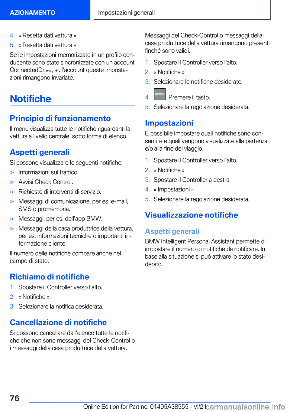 BMW X6 2022  Libretti Di Uso E manutenzione (in Italian) �4�.�«��R�e�s�e�t�t�a��d�a�t�i��v�e�t�t�u�r�a��{�5�.�«��R�e�s�e�t�t�a��d�a�t�i��v�e�t�t�u�r�a��{
�S�e��l�e��i�m�p�o�s�t�a�z�i�o�n�i��m�e�m�o�r�i�z�z�a�t�e��i�n��u�n��p�r�o�f�i�l�o��c�