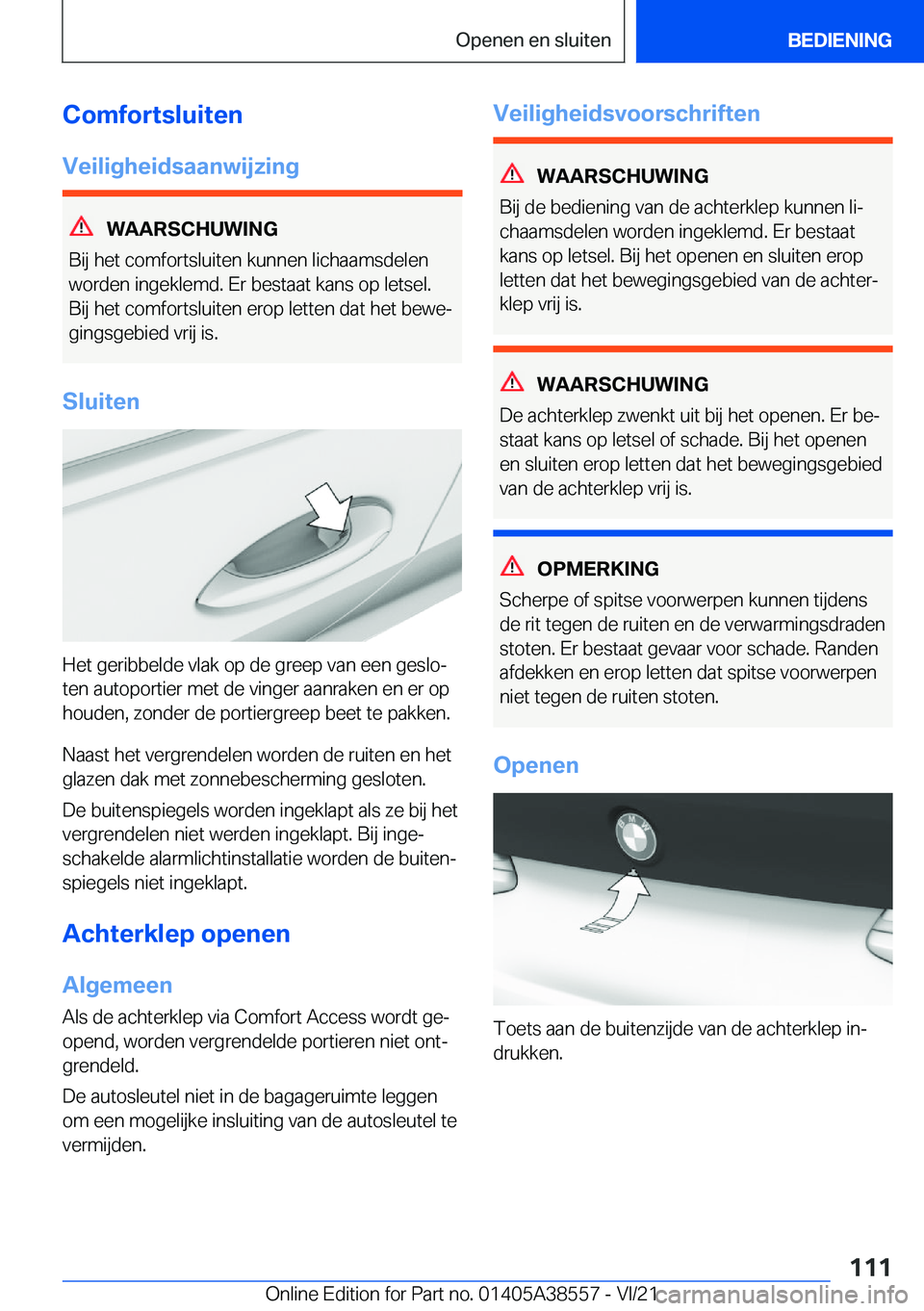 BMW X6 2022  Instructieboekjes (in Dutch) �C�o�m�f�o�r�t�s�l�u�i�t�e�n
�V�e�i�l�i�g�h�e�i�d�s�a�a�n�w�i�j�z�i�n�g
�W�A�A�R�S�C�H�U�W�I�N�G
�B�i�j��h�e�t��c�o�m�f�o�r�t�s�l�u�i�t�e�n��k�u�n�n�e�n��l�i�c�h�a�a�m�s�d�e�l�e�n
�w�o�r�d�e�n��i