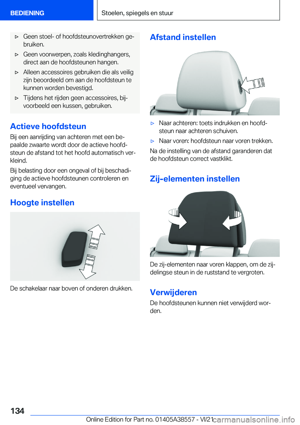 BMW X6 2022  Instructieboekjes (in Dutch) 'x�G�e�e�n��s�t�o�e�l�-��o�f��h�o�o�f�d�s�t�e�u�n�o�v�e�r�t�r�e�k�k�e�n��g�ej�b�r�u�i�k�e�n�.'x�G�e�e�n��v�o�o�r�w�e�r�p�e�n�,��z�o�a�l�s��k�l�e�d�i�n�g�h�a�n�g�e�r�s�,
�d�i�r�e�c�t��