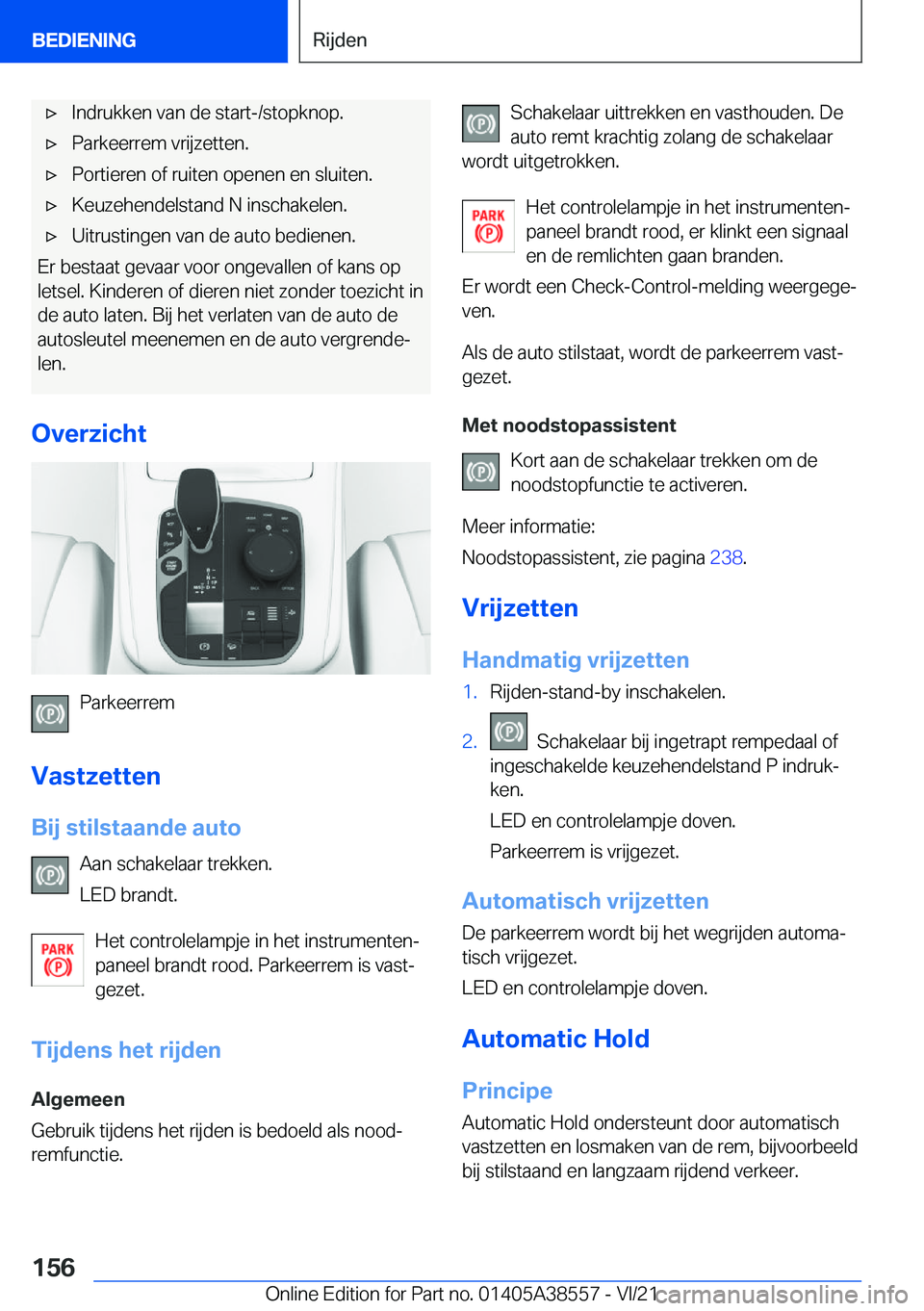 BMW X6 2022  Instructieboekjes (in Dutch) 'x�I�n�d�r�u�k�k�e�n��v�a�n��d�e��s�t�a�r�t�-�/�s�t�o�p�k�n�o�p�.'x�P�a�r�k�e�e�r�r�e�m��v�r�i�j�z�e�t�t�e�n�.'x�P�o�r�t�i�e�r�e�n��o�f��r�u�i�t�e�n��o�p�e�n�e�n��e�n��s�l�u�i�t�e
