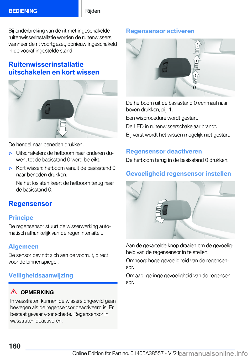 BMW X6 2022  Instructieboekjes (in Dutch) �B�i�j��o�n�d�e�r�b�r�e�k�i�n�g��v�a�n��d�e��r�i�t��m�e�t��i�n�g�e�s�c�h�a�k�e�l�d�e�r�u�i�t�e�n�w�i�s�s�e�r�i�n�s�t�a�l�l�a�t�i�e��w�o�r�d�e�n��d�e��r�u�i�t�e�n�w�i�s�s�e�r�s�,
�w�a�n�n�e�e�