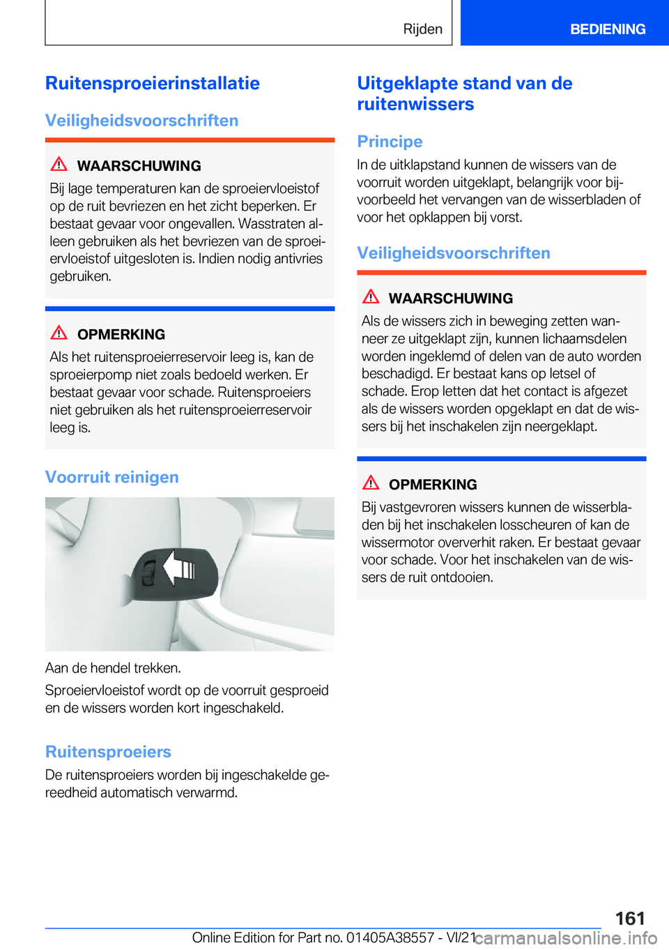 BMW X6 2022  Instructieboekjes (in Dutch) �R�u�i�t�e�n�s�p�r�o�e�i�e�r�i�n�s�t�a�l�l�a�t�i�e
�V�e�i�l�i�g�h�e�i�d�s�v�o�o�r�s�c�h�r�i�f�t�e�n
�W�A�A�R�S�C�H�U�W�I�N�G
�B�i�j��l�a�g�e��t�e�m�p�e�r�a�t�u�r�e�n��k�a�n��d�e��s�p�r�o�e�i�e�r�