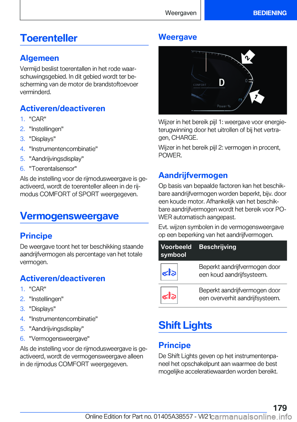 BMW X6 2022  Instructieboekjes (in Dutch) �T�o�e�r�e�n�t�e�l�l�e�r
�A�l�g�e�m�e�e�n�V�e�r�m�i�j�d��b�e�s�l�i�s�t��t�o�e�r�e�n�t�a�l�l�e�n��i�n��h�e�t��r�o�d�e��w�a�a�rj
�s�c�h�u�w�i�n�g�s�g�e�b�i�e�d�.��I�n��d�i�t��g�e�b�i�e�d��w�o