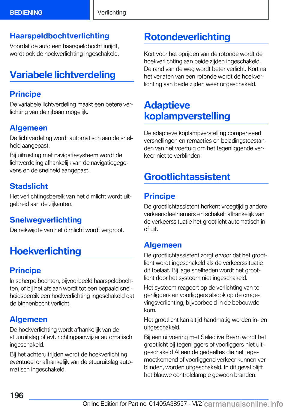 BMW X6 2022  Instructieboekjes (in Dutch) �H�a�a�r�s�p�e�l�d�b�o�c�h�t�v�e�r�l�i�c�h�t�i�n�g
�V�o�o�r�d�a�t��d�e��a�u�t�o��e�e�n��h�a�a�r�s�p�e�l�d�b�o�c�h�t��i�n�r�i�j�d�t�, �w�o�r�d�t��o�o�k��d�e��h�o�e�k�v�e�r�l�i�c�h�t�i�n�g��i�n