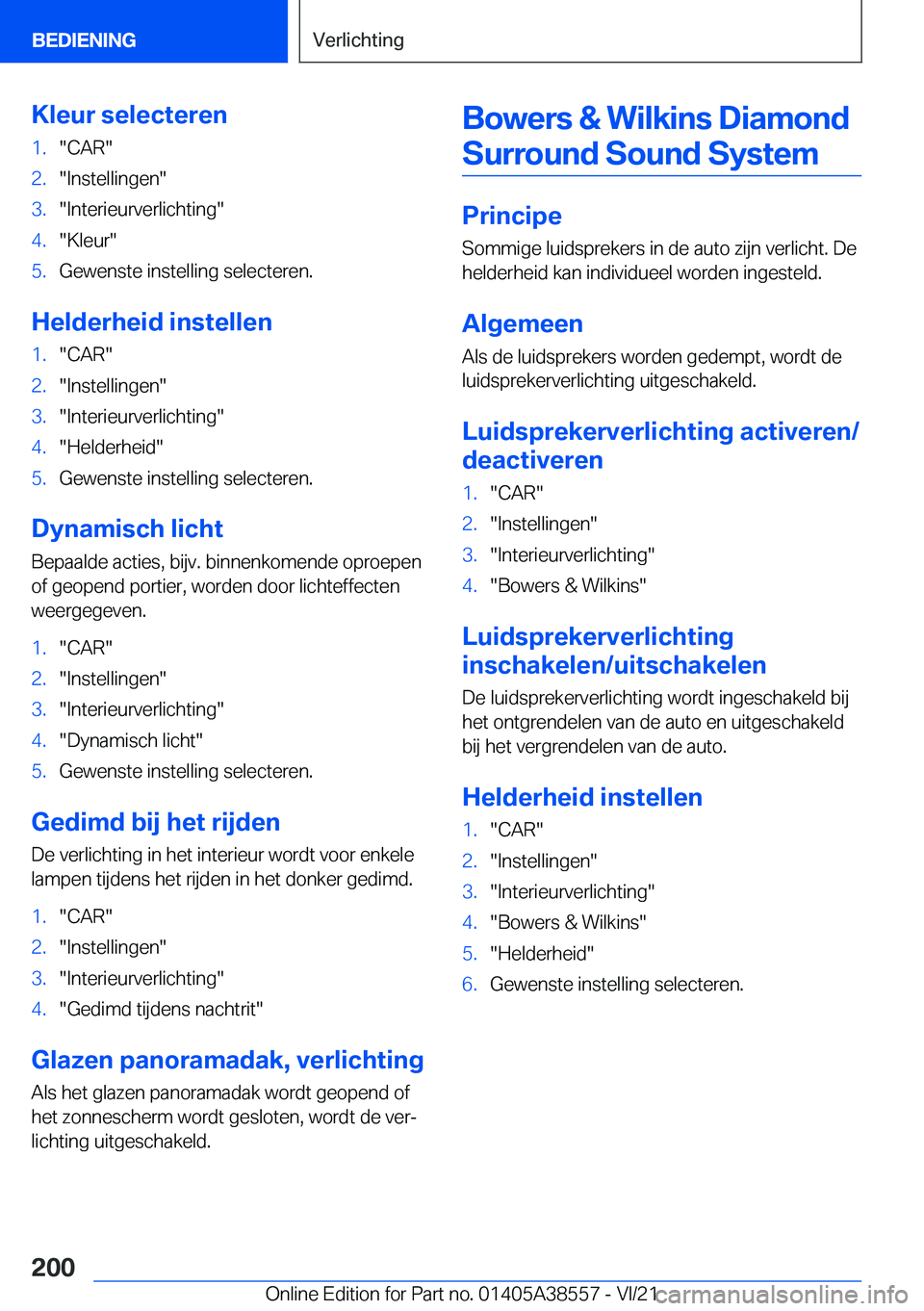 BMW X6 2022  Instructieboekjes (in Dutch) �K�l�e�u�r��s�e�l�e�c�t�e�r�e�n�1�.��C�A�R��2�.��I�n�s�t�e�l�l�i�n�g�e�n��3�.��I�n�t�e�r�i�e�u�r�v�e�r�l�i�c�h�t�i�n�g��4�.��K�l�e�u�r��5�.�G�e�w�e�n�s�t�e��i�n�s�t�e�l�l�i�n�g��s�e�l�e�c�t