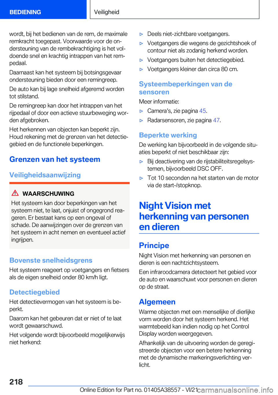 BMW X6 2022  Instructieboekjes (in Dutch) �w�o�r�d�t�,��b�i�j��h�e�t��b�e�d�i�e�n�e�n��v�a�n��d�e��r�e�m�,��d�e��m�a�x�i�m�a�l�e�r�e�m�k�r�a�c�h�t��t�o�e�g�e�p�a�s�t�.��V�o�o�r�w�a�a�r�d�e��v�o�o�r��d�e��o�nj�d�e�r�s�t�e�u�n�i�n