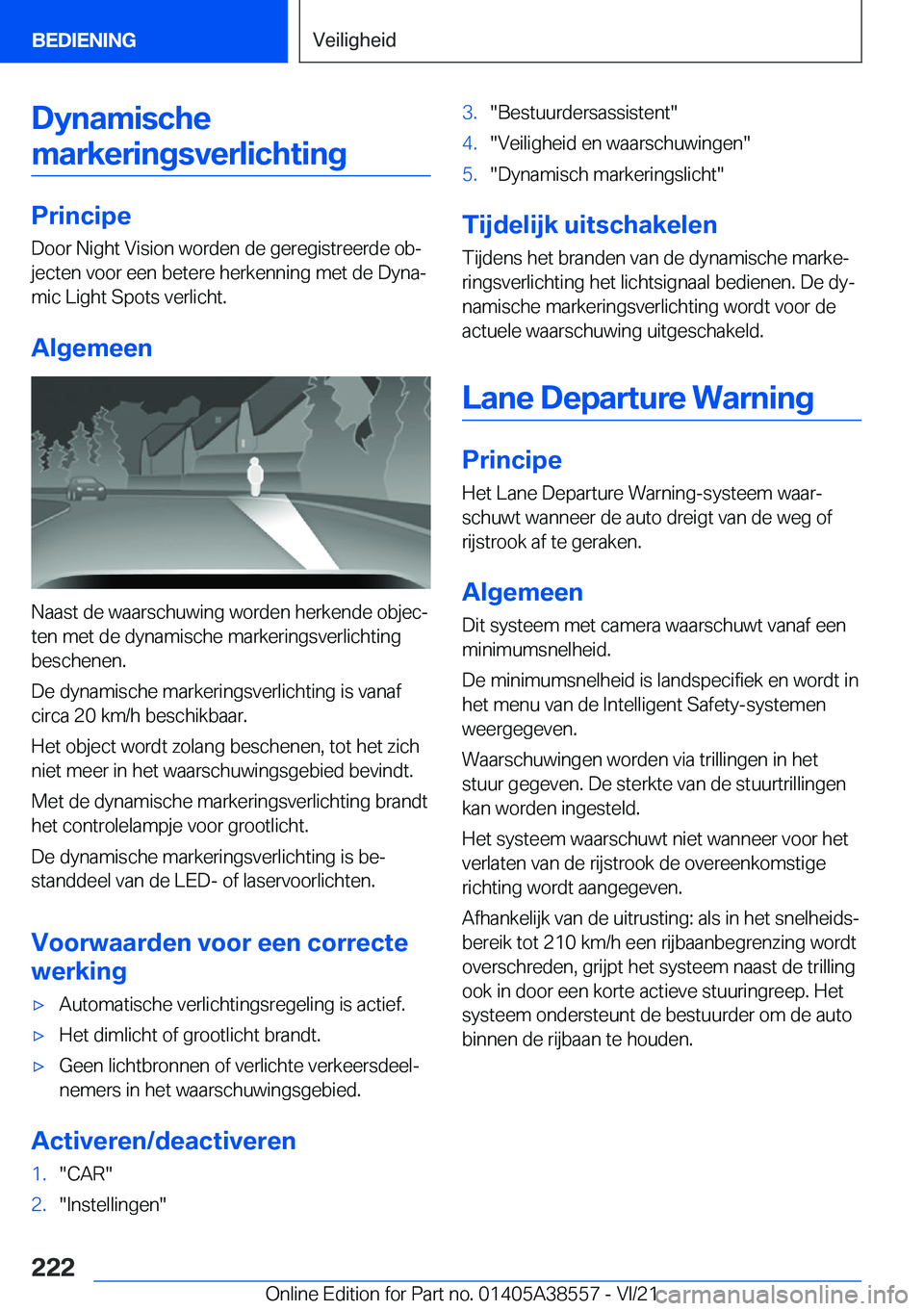 BMW X6 2022  Instructieboekjes (in Dutch) �D�y�n�a�m�i�s�c�h�e�m�a�r�k�e�r�i�n�g�s�v�e�r�l�i�c�h�t�i�n�g
�P�r�i�n�c�i�p�e
�D�o�o�r��N�i�g�h�t��V�i�s�i�o�n��w�o�r�d�e�n��d�e��g�e�r�e�g�i�s�t�r�e�e�r�d�e��o�bj
�j�e�c�t�e�n��v�o�o�r��e�
