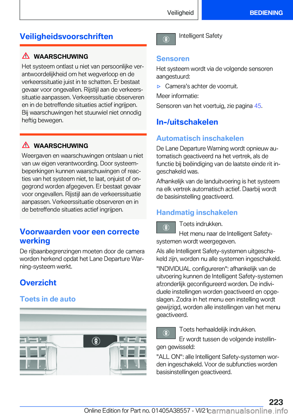 BMW X6 2022  Instructieboekjes (in Dutch) �V�e�i�l�i�g�h�e�i�d�s�v�o�o�r�s�c�h�r�i�f�t�e�n
�W�A�A�R�S�C�H�U�W�I�N�G
�H�e�t��s�y�s�t�e�e�m��o�n�t�l�a�s�t��u��n�i�e�t��v�a�n��p�e�r�s�o�o�n�l�i�j�k�e��v�e�rj
�a�n�t�w�o�o�r�d�e�l�i�j�k�h�
