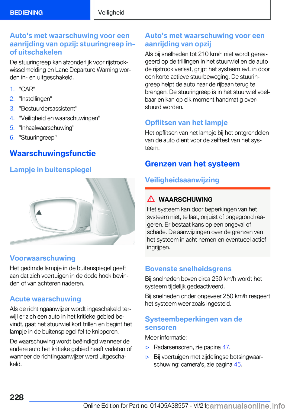 BMW X6 2022  Instructieboekjes (in Dutch) �A�u�t�o�'�s��m�e�t��w�a�a�r�s�c�h�u�w�i�n�g��v�o�o�r��e�e�n
�a�a�n�r�i�j�d�i�n�g��v�a�n��o�p�z�i�j�:��s�t�u�u�r�i�n�g�r�e�e�p��i�n�-
�o�f��u�i�t�s�c�h�a�k�e�l�e�n
�D�e��s�t�u�u�r�i�n�g�