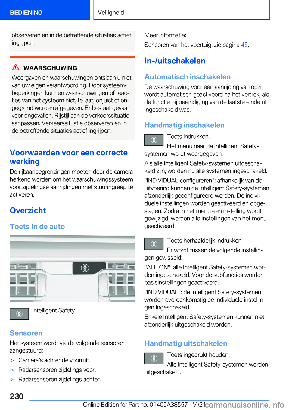 BMW X6 2022  Instructieboekjes (in Dutch) �o�b�s�e�r�v�e�r�e�n��e�n��i�n��d�e��b�e�t�r�e�f�f�e�n�d�e��s�i�t�u�a�t�i�e�s��a�c�t�i�e�f
�i�n�g�r�i�j�p�e�n�.
�W�A�A�R�S�C�H�U�W�I�N�G
�W�e�e�r�g�a�v�e�n��e�n��w�a�a�r�s�c�h�u�w�i�n�g�e�n��