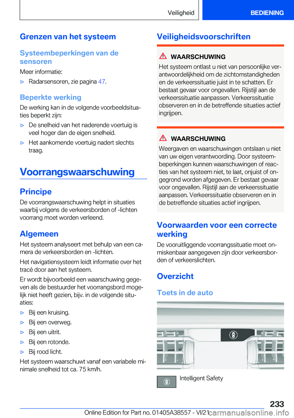 BMW X6 2022  Instructieboekjes (in Dutch) �G�r�e�n�z�e�n��v�a�n��h�e�t��s�y�s�t�e�e�m
�S�y�s�t�e�e�m�b�e�p�e�r�k�i�n�g�e�n��v�a�n��d�e
�s�e�n�s�o�r�e�n
�M�e�e�r��i�n�f�o�r�m�a�t�i�e�:'x�R�a�d�a�r�s�e�n�s�o�r�e�n�,��z�i�e��p�a�g�i�