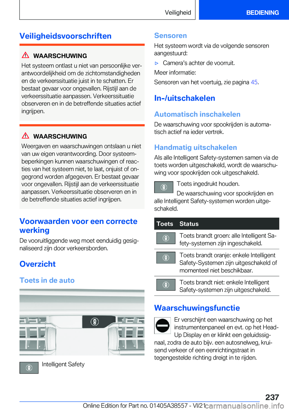 BMW X6 2022  Instructieboekjes (in Dutch) �V�e�i�l�i�g�h�e�i�d�s�v�o�o�r�s�c�h�r�i�f�t�e�n
�W�A�A�R�S�C�H�U�W�I�N�G
�H�e�t��s�y�s�t�e�e�m��o�n�t�l�a�s�t��u��n�i�e�t��v�a�n��p�e�r�s�o�o�n�l�i�j�k�e��v�e�rj
�a�n�t�w�o�o�r�d�e�l�i�j�k�h�