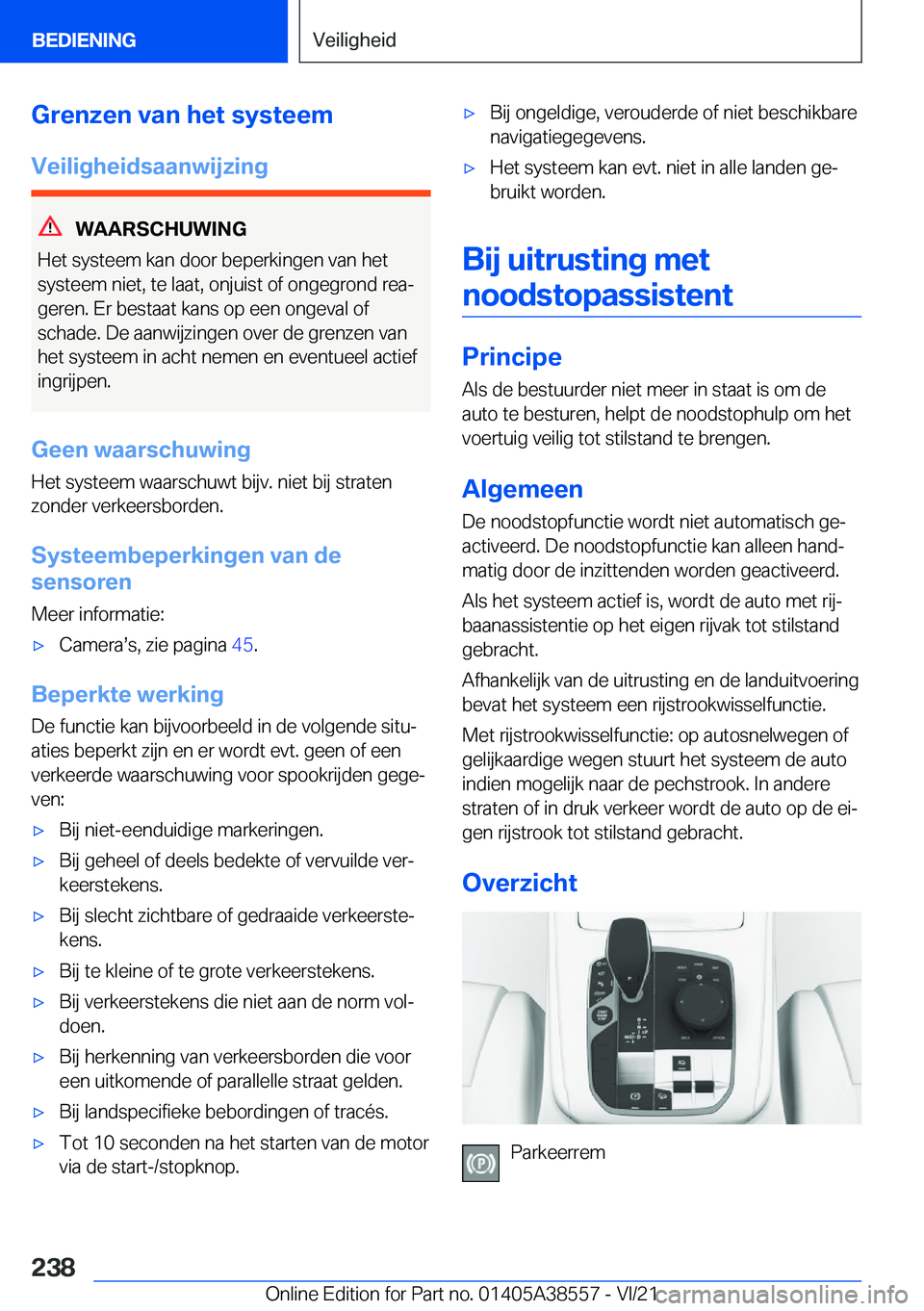 BMW X6 2022  Instructieboekjes (in Dutch) �G�r�e�n�z�e�n��v�a�n��h�e�t��s�y�s�t�e�e�m
�V�e�i�l�i�g�h�e�i�d�s�a�a�n�w�i�j�z�i�n�g
�W�A�A�R�S�C�H�U�W�I�N�G
�H�e�t��s�y�s�t�e�e�m��k�a�n��d�o�o�r��b�e�p�e�r�k�i�n�g�e�n��v�a�n��h�e�t
�s�y