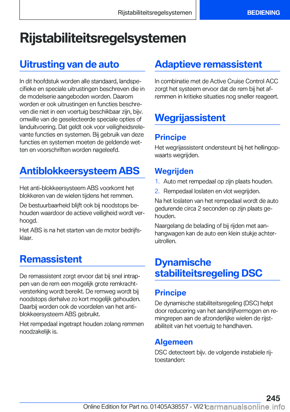 BMW X6 2022  Instructieboekjes (in Dutch) �R�i�j�s�t�a�b�i�l�i�t�e�i�t�s�r�e�g�e�l�s�y�s�t�e�m�e�n�U�i�t�r�u�s�t�i�n�g��v�a�n��d�e��a�u�t�o
�I�n��d�i�t��h�o�o�f�d�s�t�u�k��w�o�r�d�e�n��a�l�l�e��s�t�a�n�d�a�a�r�d�,��l�a�n�d�s�p�ej�c�