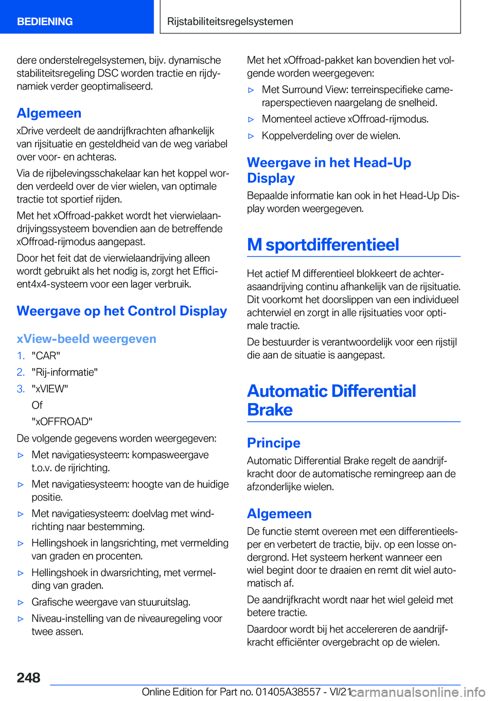 BMW X6 2022  Instructieboekjes (in Dutch) �d�e�r�e��o�n�d�e�r�s�t�e�l�r�e�g�e�l�s�y�s�t�e�m�e�n�,��b�i�j�v�.��d�y�n�a�m�i�s�c�h�e
�s�t�a�b�i�l�i�t�e�i�t�s�r�e�g�e�l�i�n�g��D�S�C��w�o�r�d�e�n��t�r�a�c�t�i�e��e�n��r�i�j�d�yj �n�a�m�i�e