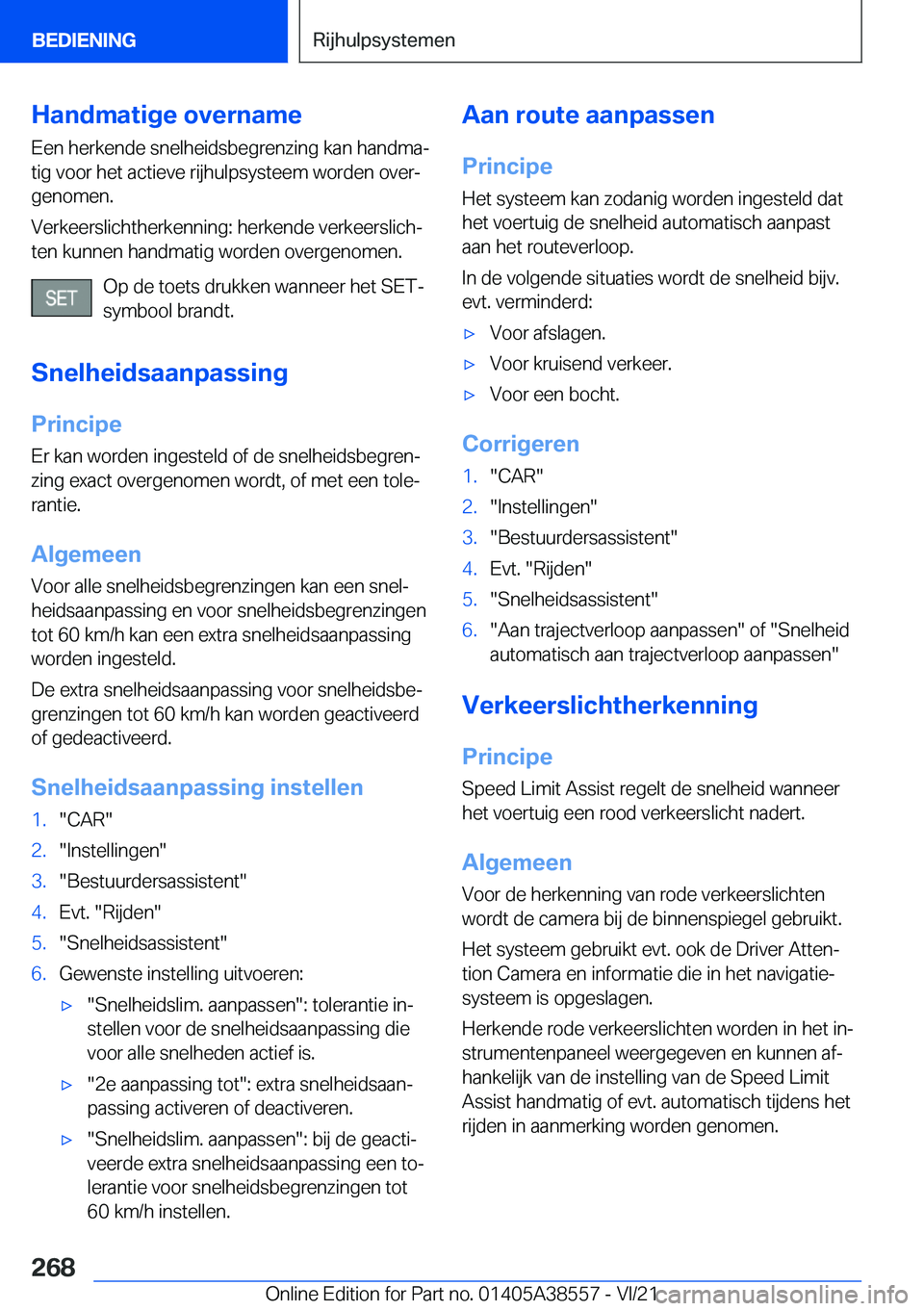 BMW X6 2022  Instructieboekjes (in Dutch) �H�a�n�d�m�a�t�i�g�e��o�v�e�r�n�a�m�e
�E�e�n��h�e�r�k�e�n�d�e��s�n�e�l�h�e�i�d�s�b�e�g�r�e�n�z�i�n�g��k�a�n��h�a�n�d�m�aj �t�i�g��v�o�o�r��h�e�t��a�c�t�i�e�v�e��r�i�j�h�u�l�p�s�y�s�t�e�e�m�