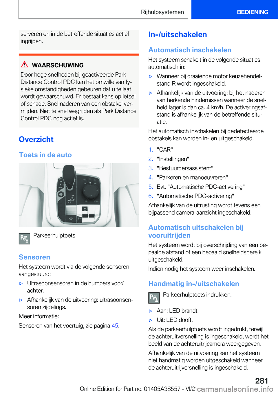 BMW X6 2022  Instructieboekjes (in Dutch) �s�e�r�v�e�r�e�n��e�n��i�n��d�e��b�e�t�r�e�f�f�e�n�d�e��s�i�t�u�a�t�i�e�s��a�c�t�i�e�f�i�n�g�r�i�j�p�e�n�.
�W�A�A�R�S�C�H�U�W�I�N�G
�D�o�o�r��h�o�g�e��s�n�e�l�h�e�d�e�n��b�i�j��g�e�a�c�t�i�v