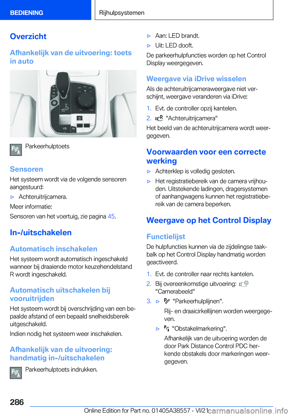 BMW X6 2022  Instructieboekjes (in Dutch) �O�v�e�r�z�i�c�h�t�A�f�h�a�n�k�e�l�i�j�k��v�a�n��d�e��u�i�t�v�o�e�r�i�n�g�:��t�o�e�t�s
�i�n��a�u�t�o
�P�a�r�k�e�e�r�h�u�l�p�t�o�e�t�s
�S�e�n�s�o�r�e�n
�H�e�t��s�y�s�t�e�e�m��w�o�r�d�t��v�i�a�