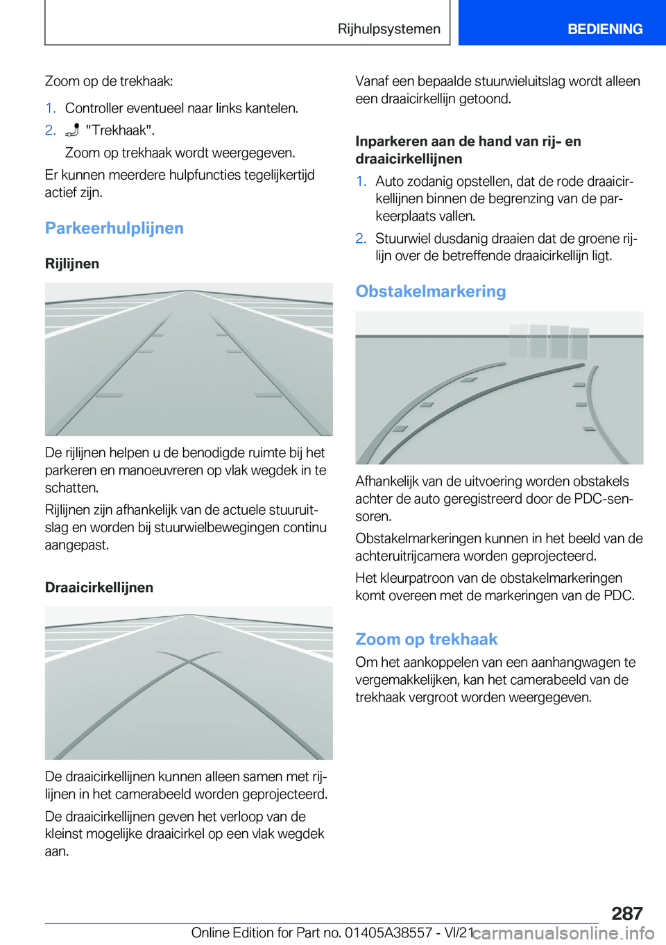 BMW X6 2022  Instructieboekjes (in Dutch) �Z�o�o�m��o�p��d�e��t�r�e�k�h�a�a�k�:�1�.�C�o�n�t�r�o�l�l�e�r��e�v�e�n�t�u�e�e�l��n�a�a�r��l�i�n�k�s��k�a�n�t�e�l�e�n�.�2�.����T�r�e�k�h�a�a�k��.
�Z�o�o�m��o�p��t�r�e�k�h�a�a�k��w�o�r�d�