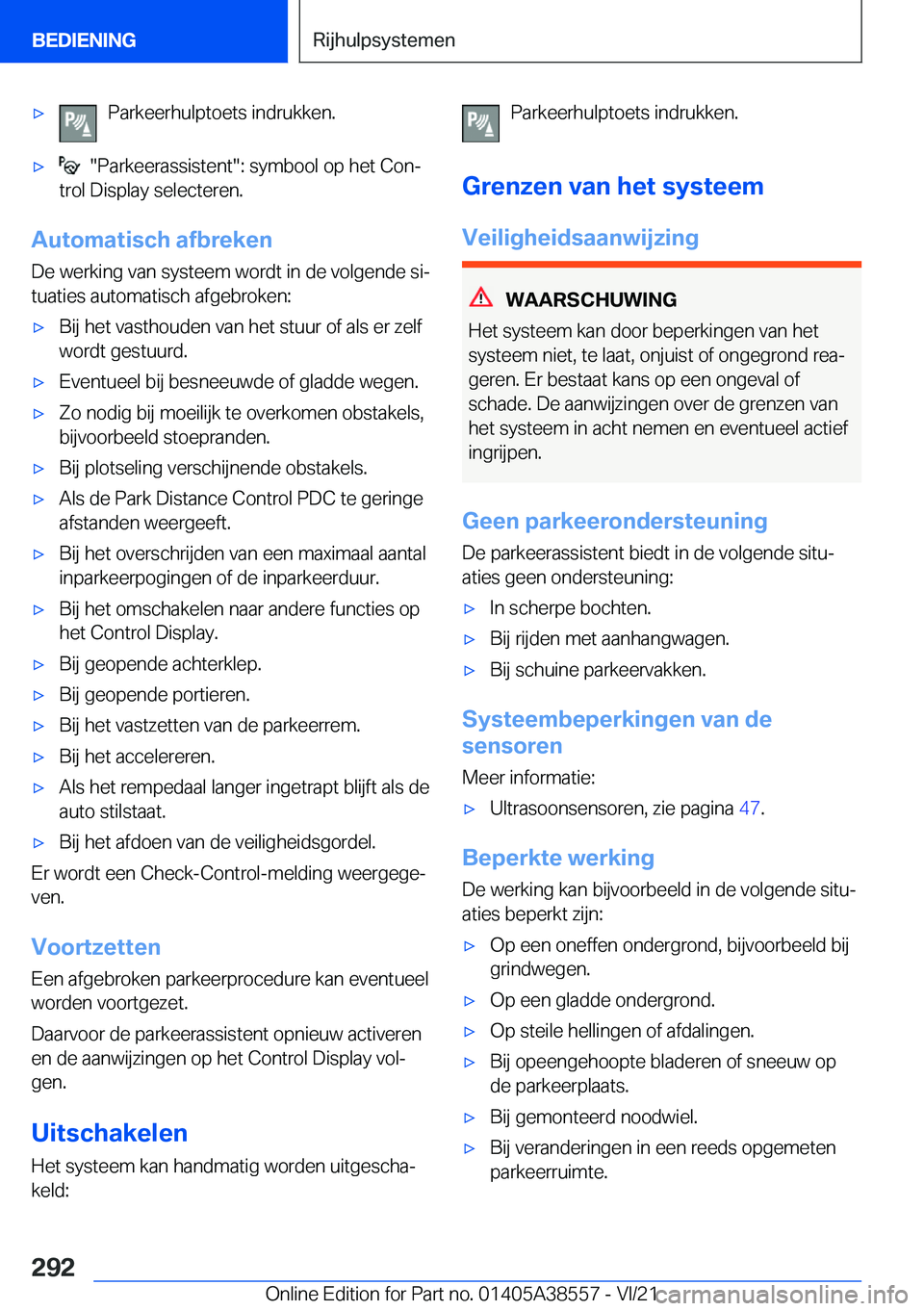 BMW X6 2022  Instructieboekjes (in Dutch) 'x�P�a�r�k�e�e�r�h�u�l�p�t�o�e�t�s��i�n�d�r�u�k�k�e�n�.'x����P�a�r�k�e�e�r�a�s�s�i�s�t�e�n�t��:��s�y�m�b�o�o�l��o�p��h�e�t��C�o�nj
�t�r�o�l��D�i�s�p�l�a�y��s�e�l�e�c�t�e�r�e�n�.
�A