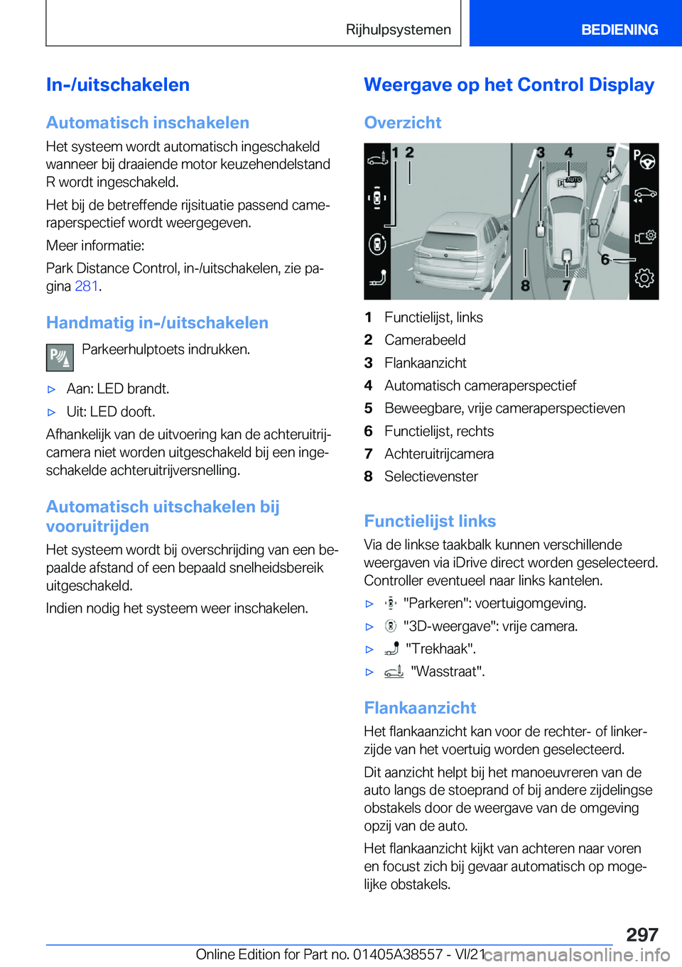 BMW X6 2022  Instructieboekjes (in Dutch) �I�n�-�/�u�i�t�s�c�h�a�k�e�l�e�n
�A�u�t�o�m�a�t�i�s�c�h��i�n�s�c�h�a�k�e�l�e�n �H�e�t��s�y�s�t�e�e�m��w�o�r�d�t��a�u�t�o�m�a�t�i�s�c�h��i�n�g�e�s�c�h�a�k�e�l�d
�w�a�n�n�e�e�r��b�i�j��d�r�a�a�i�