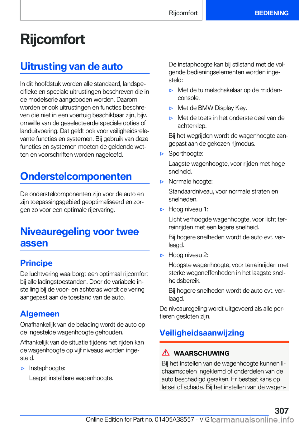 BMW X6 2022  Instructieboekjes (in Dutch) �R�i�j�c�o�m�f�o�r�t�U�i�t�r�u�s�t�i�n�g��v�a�n��d�e��a�u�t�o
�I�n��d�i�t��h�o�o�f�d�s�t�u�k��w�o�r�d�e�n��a�l�l�e��s�t�a�n�d�a�a�r�d�,��l�a�n�d�s�p�ej�c�i�f�i�e�k�e��e�n��s�p�e�c�i�a�l�e�